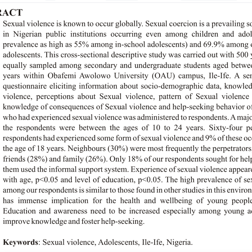 PREVALENCE AND FACTORS ASSOCIATED WITH SEXUAL VIOLENCE AMONG ADOLESCENTS WITHIN A TERTIARY INSTITUTION IN ILE-IFE, OSUN STATE, NIGERIA.